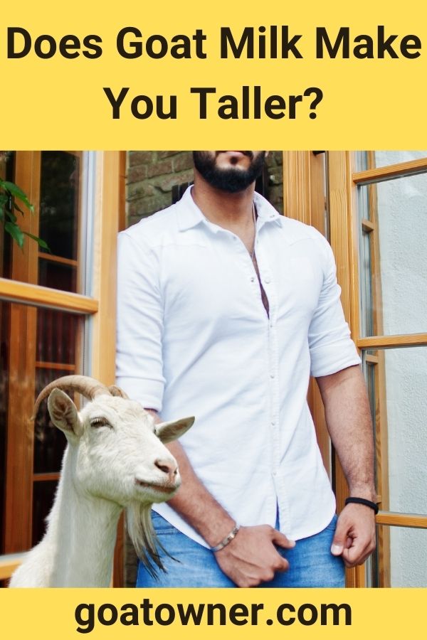 Does Goat Milk Make You Taller?